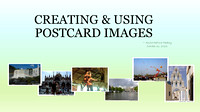 Creating & Using Postcard Images